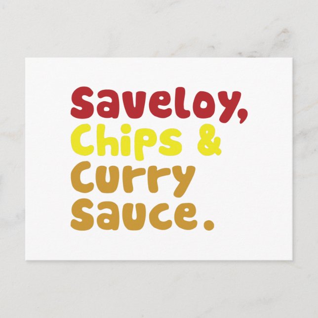 Carte Postale Saveloy, chips & Curry Sauce. (Devant)