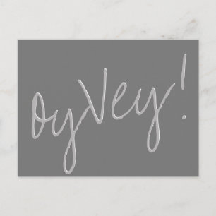 Carte Postale Script Oy Vey Silver Grey Changement de date de
