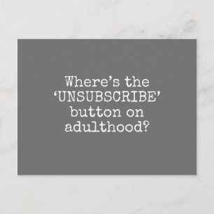 Carte Postale Se désabonner de l'âge adulte 