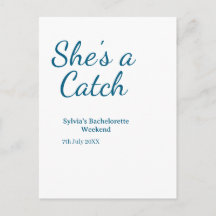 She's a catch bachelorette weekend name blue date 