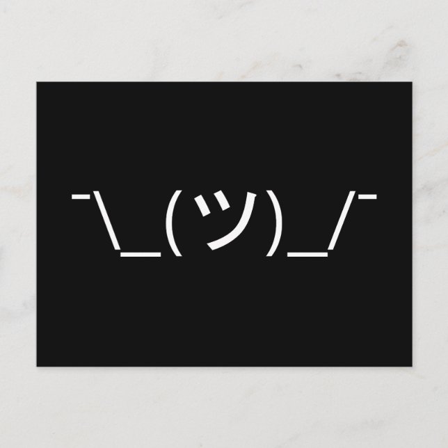 Carte Postale Shrug Emoticon —\_(ツ)_/ Afficher le Kaomoji japona (Devant)