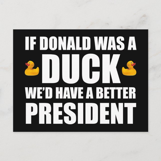 Carte Postale Si Donald était un canard, nous aurions un meilleu (Devant)