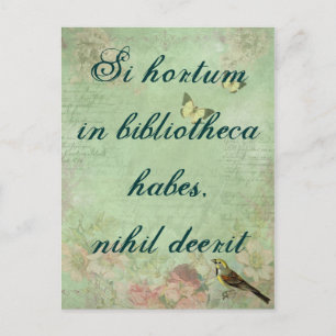 Carte Postale Si hortum in libreca habites, nihil deerit