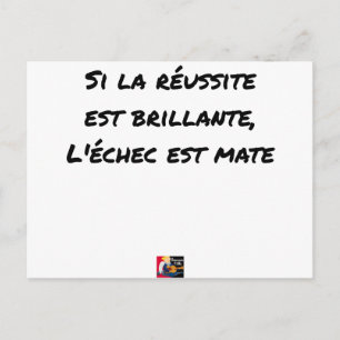 Carte Postale Si la Réussite est brillante, l'analyse est mate