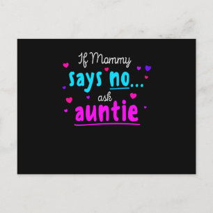 Carte Postale Si maman dit non demander à la tante