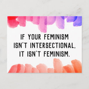 Carte Postale Si votre féminisme n'est pas intersectionnel...