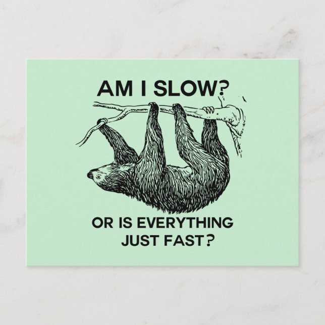 Carte Postale Sloth à I Slow ? (Devant)