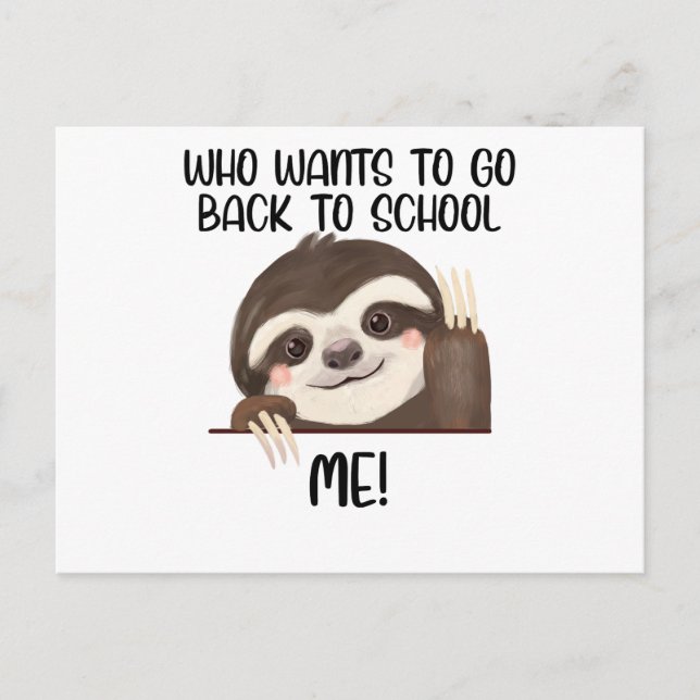 Carte Postale Sloth Qui Veut Retourner À L'École (Devant)