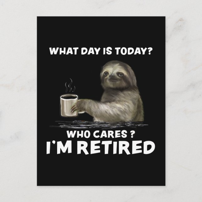 Carte Postale Sloth with Coffee Quel est le jour qui s'intéresse (Devant)