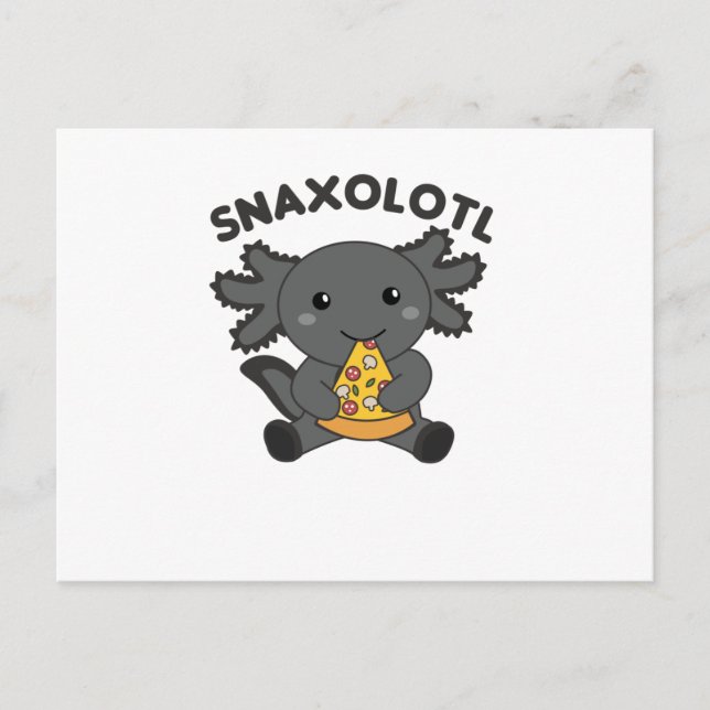 Carte Postale Snaxolotl Axolotl Pizza Amateurs de doux animaux (Devant)
