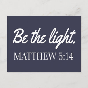 Carte Postale Sois La Lumière Mathew 5:14 Bible Verse