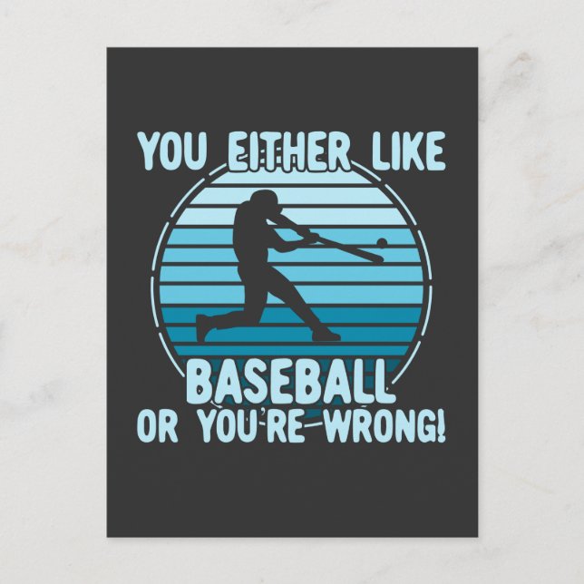 Carte Postale Soit Vous Aimez Le Baseball, Soit Vous Avez Tort ! (Devant)
