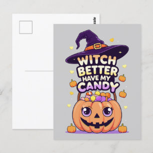 Carte Postale Sorcière mieux avoir mon bonbon - mignonne Hallowe