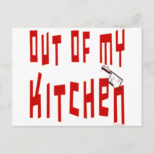 Carte Postale Sortez de ma cuisine en disant