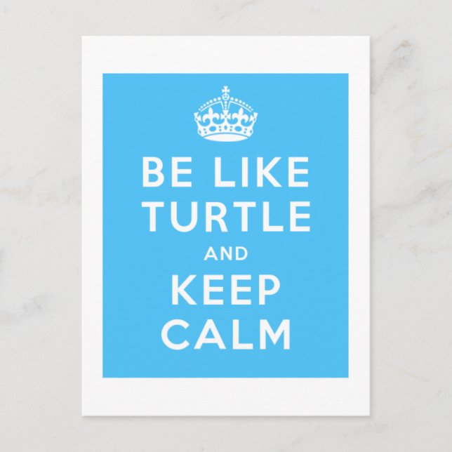 Carte Postale Soyez comme TURTLE et GARDEZ CALME citation bleue (Devant)