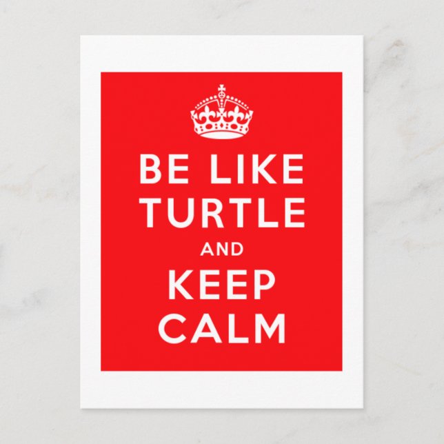 Carte Postale Soyez comme TURTLE et GARDEZ CALME citation rouge (Devant)