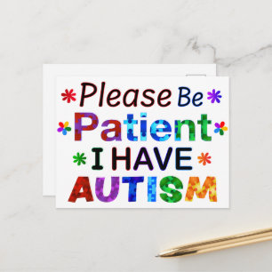 Carte Postale Soyez Patient, S'Il Vous Plaît, J'Ai AUTISME