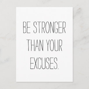 Carte Postale Soyez plus forts que vos excuses. Devis motivation
