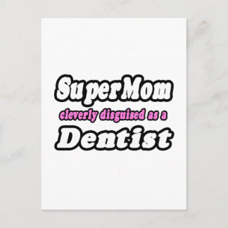 Carte Postale SuperMaman...Dentiste