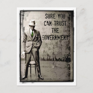 Carte Postale SuRe Vous CaN TRuST ThE GoVeRNMeNT PoSTCaRD