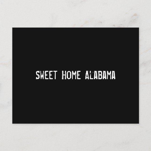 Carte Postale Sweet Home Alabama (Devant)