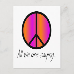 Carte Postale Symbole de la Paix "Tout ce que nous disons"