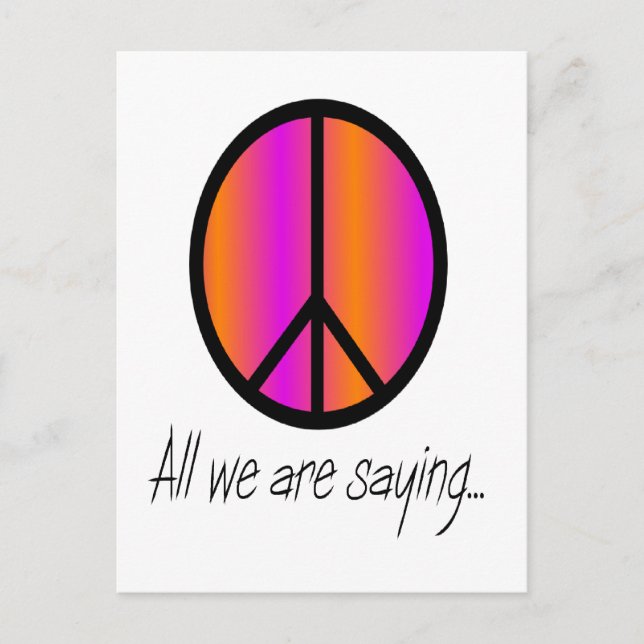 Carte Postale Symbole de la Paix "Tout ce que nous disons" (Devant)