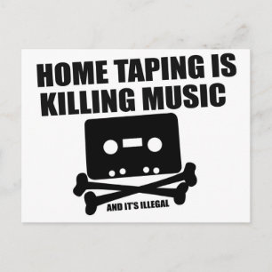 Carte Postale Tapez à la maison c'est tuer la musique!