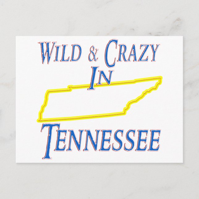 Carte Postale Tennessee - Wild and Crazy (Devant)