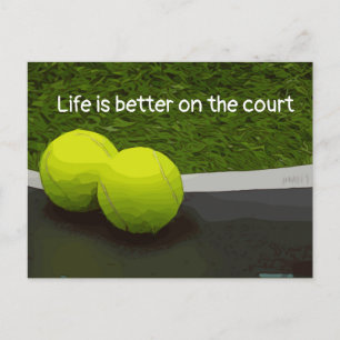 Carte Postale Tennis Life est mieux sur le court de tennis balle