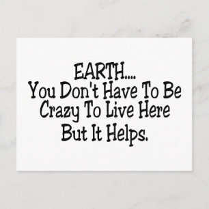 Carte Postale Terre Vous N'Avez Pas À Être Fou De Vivre Ici