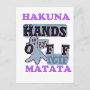 Carte Postale TGIF Hakuna Matata mains off Boo Drôle Visage