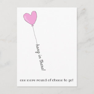 Carte Postale Tiens bon ! - Dernier ballon rose Chemo mignon