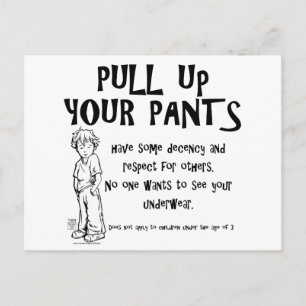 Carte Postale Tirez sur votre pantalon