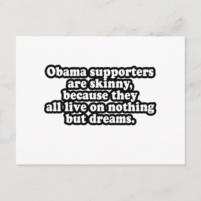 CARTE POSTALE TOUS LES PARTISANS D'OBAMA VIVENT DANS LES RÊVES (Devant)