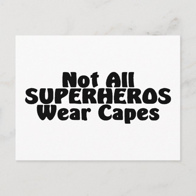 Carte Postale Tous les SUPERHÉROS ne portent pas de capuchons (Devant)