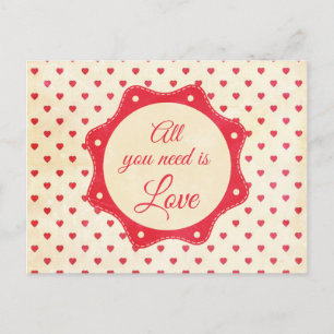 Carte Postale Tout ce dont tu as besoin, c'est d'amour