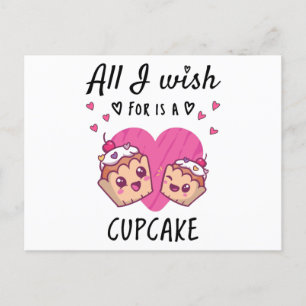 Carte Postale Tout ce que je souhaite, c'est un Cupcake