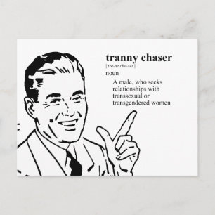 CARTE POSTALE TRANNY CHASER