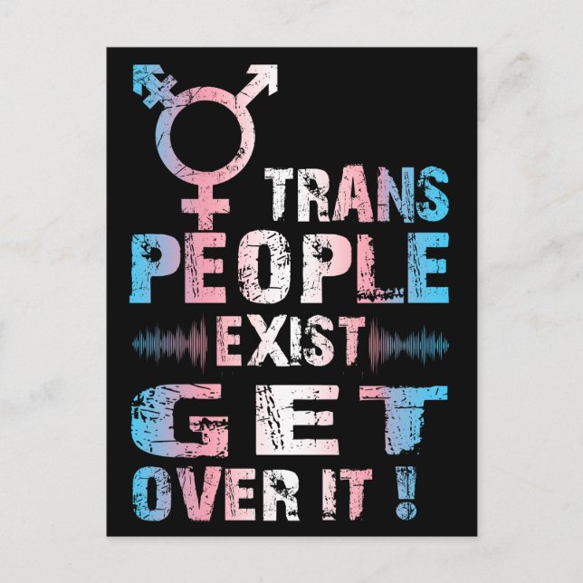 Carte Postale Trans People Exist get over it - Pride transgenre (Devant)