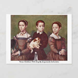 Carte Postale Trois Enfants Avec Chien Par Anguissola Sofonisba