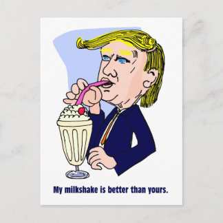 Carte Postale Trump 2020 - Mon milk-shake est meilleur que le ti