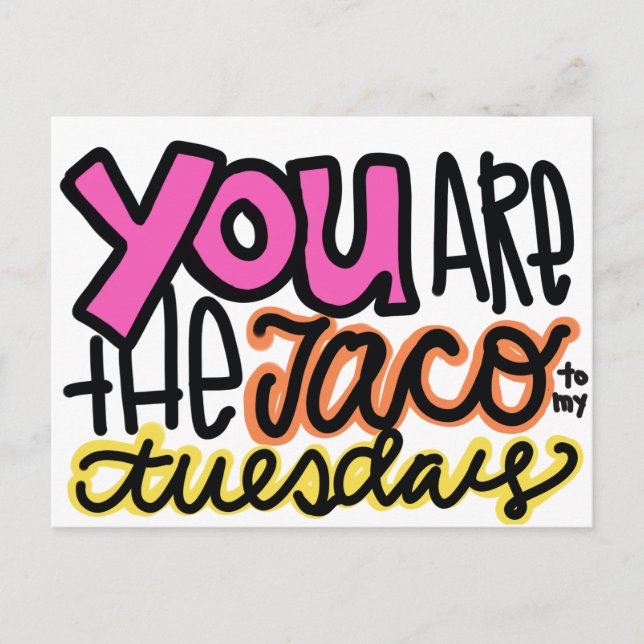 Carte Postale Tu es le taco à mon mardi (Devant)