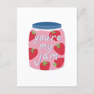 Carte Postale Tu es ma confiture