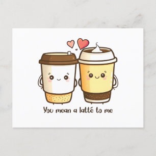 Carte Postale "Tu Veux Dire Un Latte Pour Moi" Kawaii Latté
