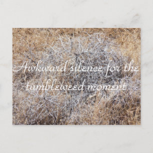 Carte Postale Tumbleweed Moment Sarcastic Postcard