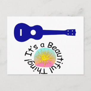 Carte Postale Ukulele : C'est une belle chose