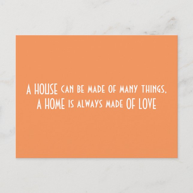 Carte Postale une maison est toujours faite d'amour, citation (Devant)