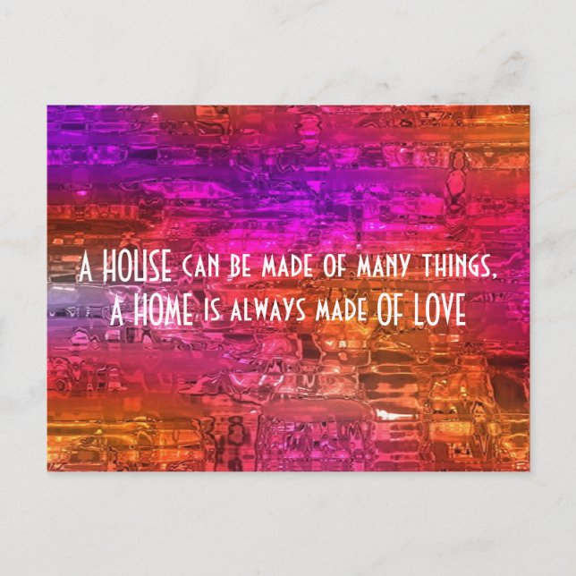 Carte Postale une maison est toujours faite d'amour, citation (Devant)