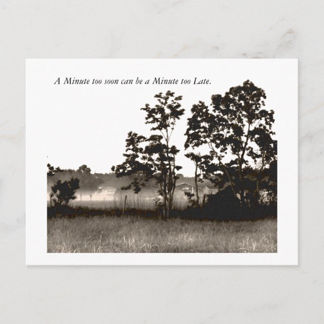 Carte Postale Une minute trop tôt peut être un Min... (Devant)